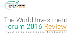 The World Investment Forum 2016 Review