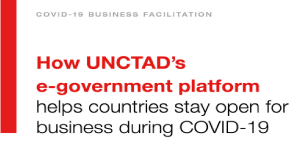 How UNCTAD’s E-Government Platform Helps Countries Stay Open for Business during Covid-19